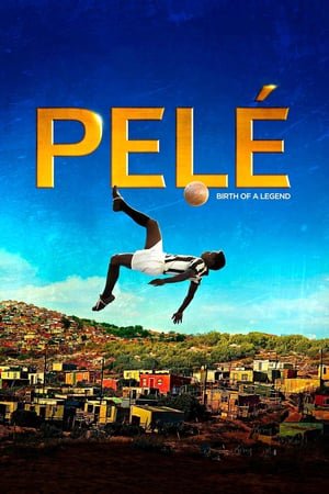პელე: ლეგენდის დაბადება / Pelé: Birth of a Legend
