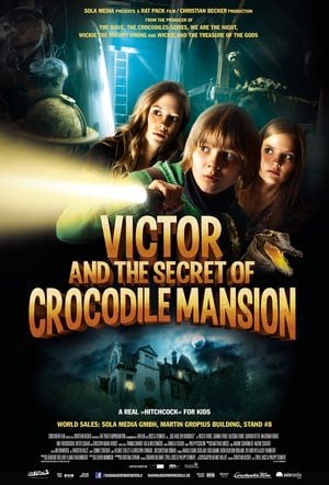 ნიანგების სახლის საიდუმლო  / niangebis saxlis saidumlo  / Victor and the Secret of Crocodile Mansion