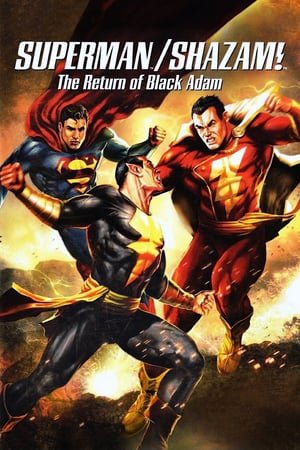 სუპერმენი, შეზამი! ბლექ ადამის დაბრუნება  / supermeni, shazami! bleq adamis dabruneba  / Superman/Shazam!: The Return of Black Adam