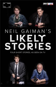 ნილ გეიმანის დაუჯერებელი ისტორიები  / nil gejmanis daujerebeli istoriebi  / Neil Gaiman's Likely Stories
