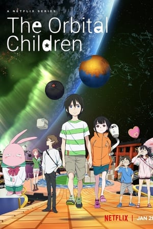 ბავშვები ორბიტაზე / The Orbital Children