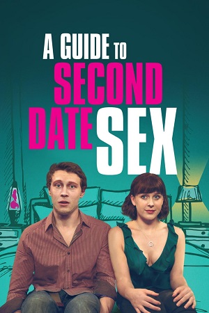 გზამკვლევი მეორე პაემანზე სექსისთვის | A Guide to Second Date Sex