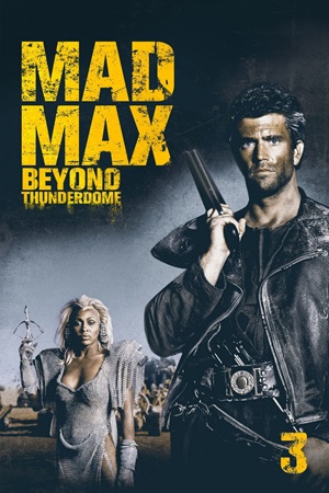შეშლილი მაქსი 3  | Mad Max Beyond Thunderdome